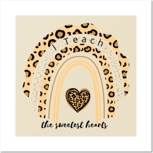 I TEACH THE SWEET HEARTS - Leopard Rainbow Posters and Art